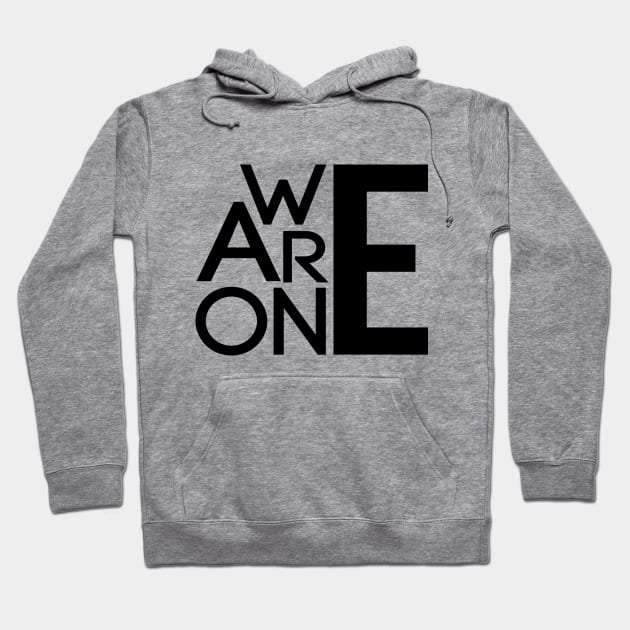 We Are One Hoodie by Saytee1